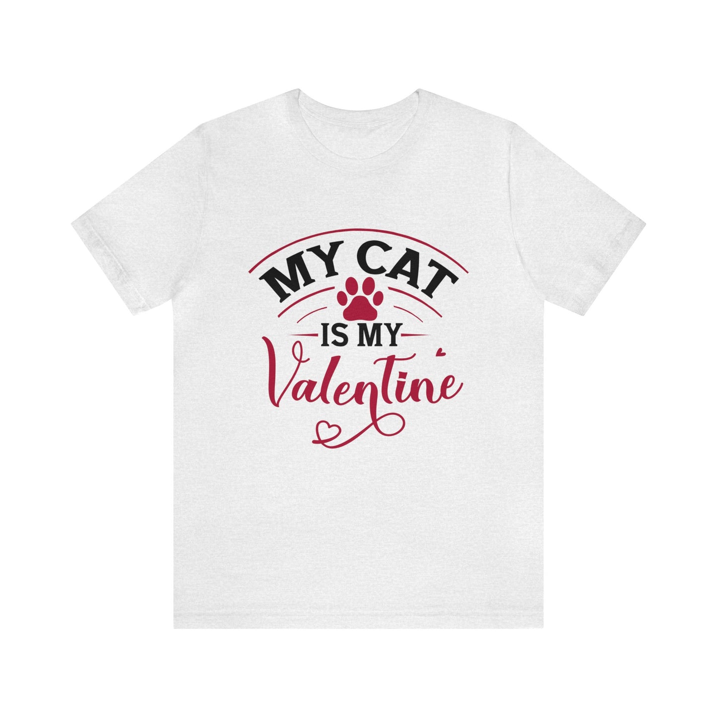 My Cat is My Valentine Women's Tshirt