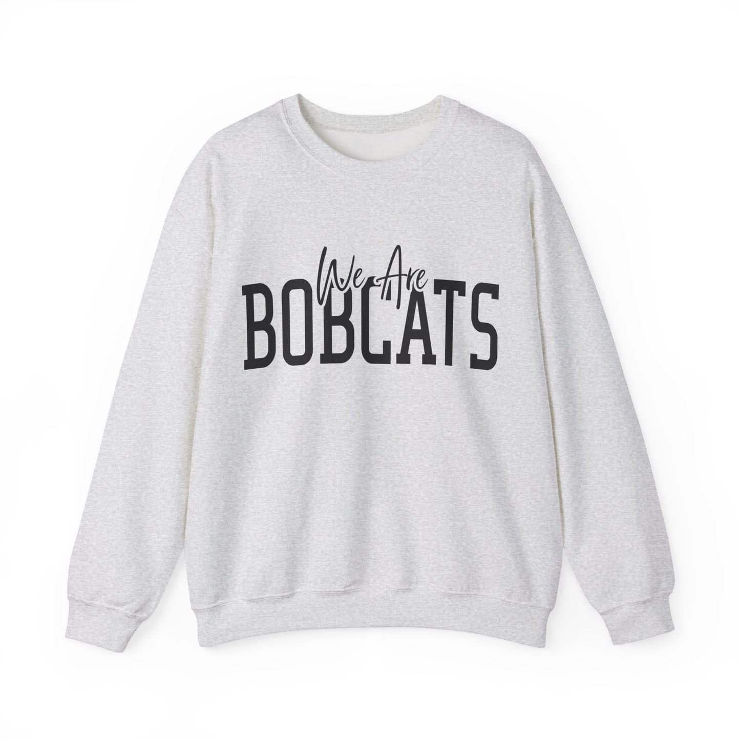 We Are Bobcats Adult Unisex Crewneck Sweatshirt