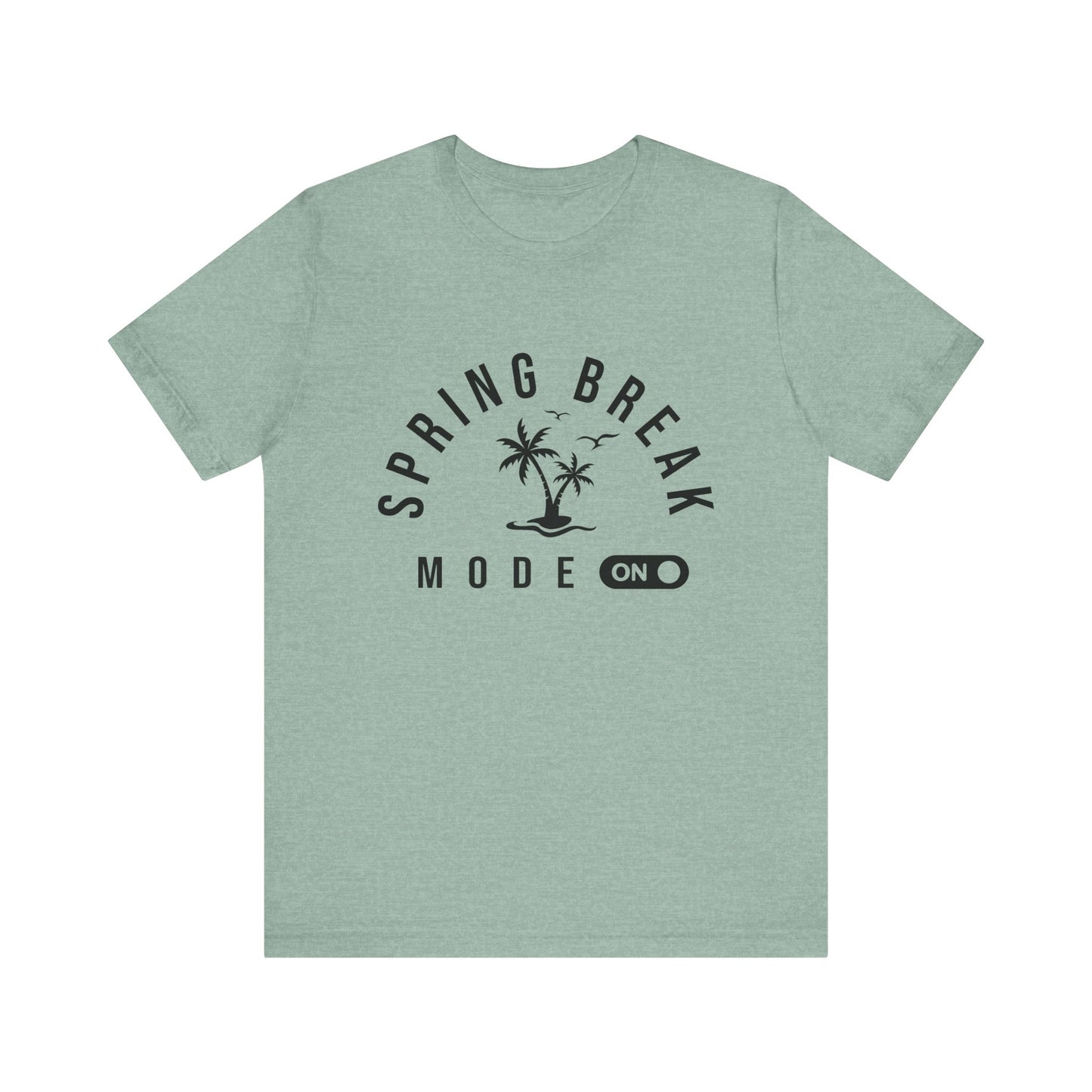 Spring Break Mode On Women's Short Sleeve Tee