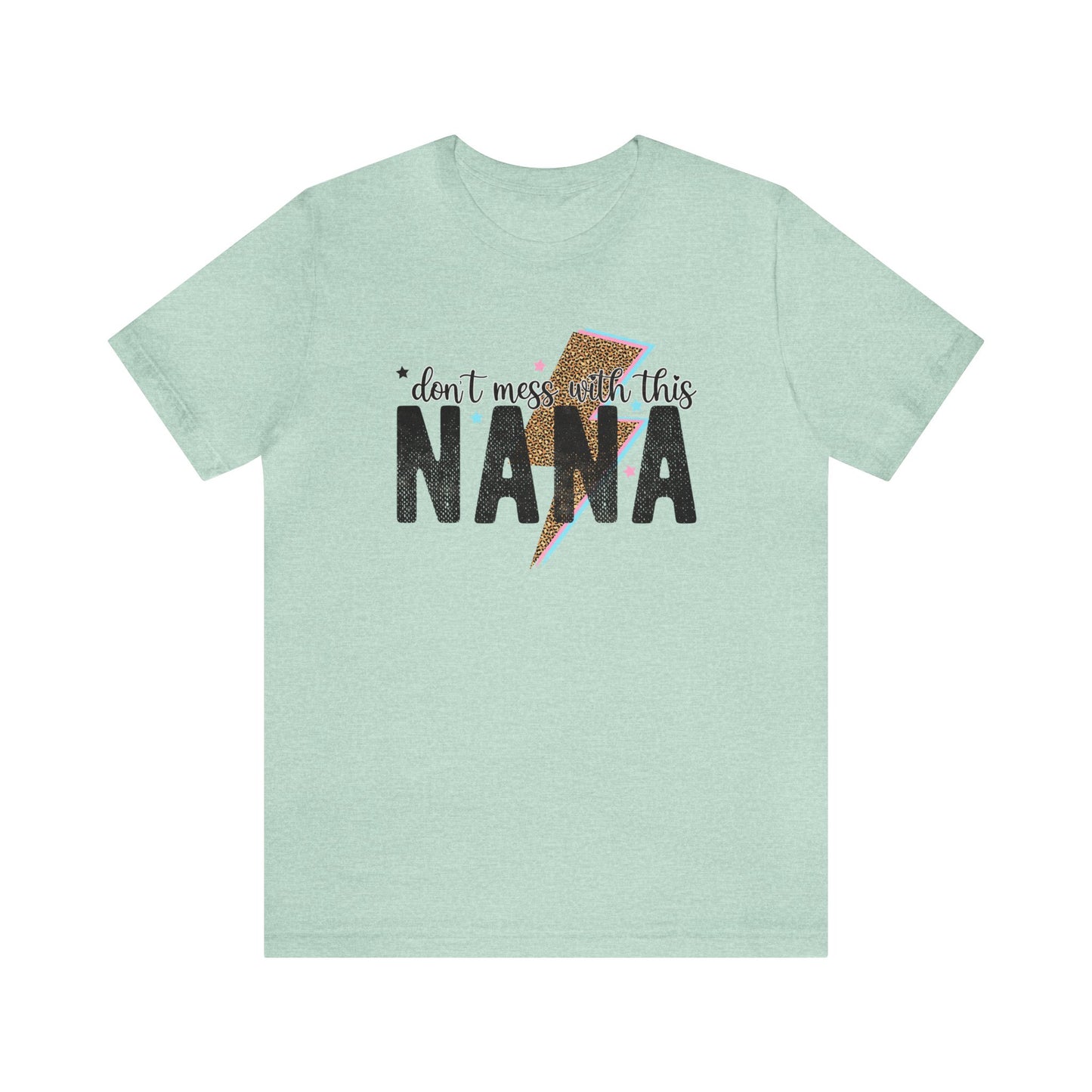 Don't mess with nana Women's Tshirt