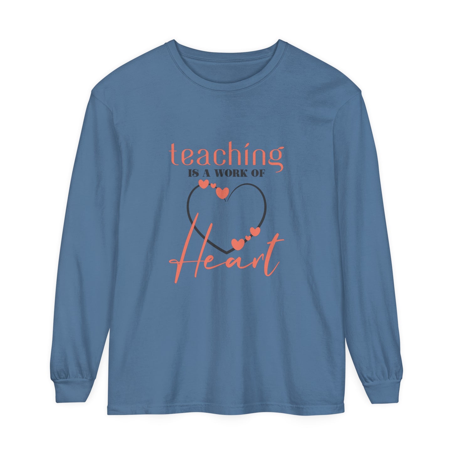 Teaching is a work of heart Women's Long Sleeve T-Shirt