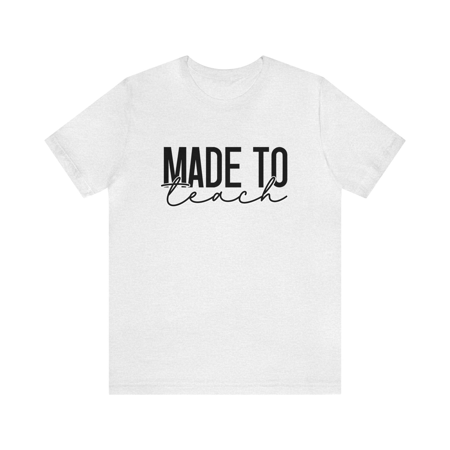 Made to Teach Women's Tshirt