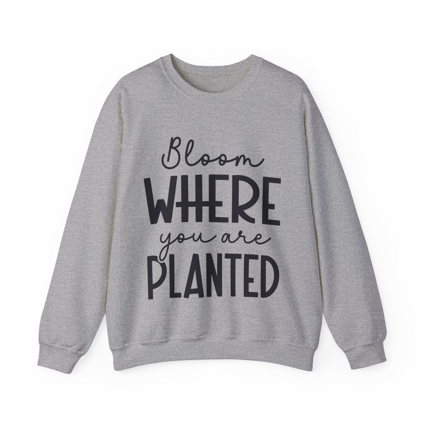 Bloom Where You Are Planted Women's Easter Sweatshirt