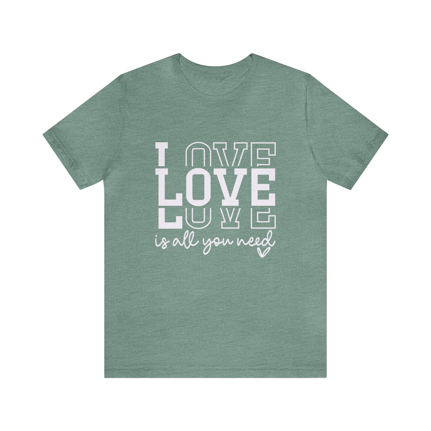 Love is all you need Women's Tshirt