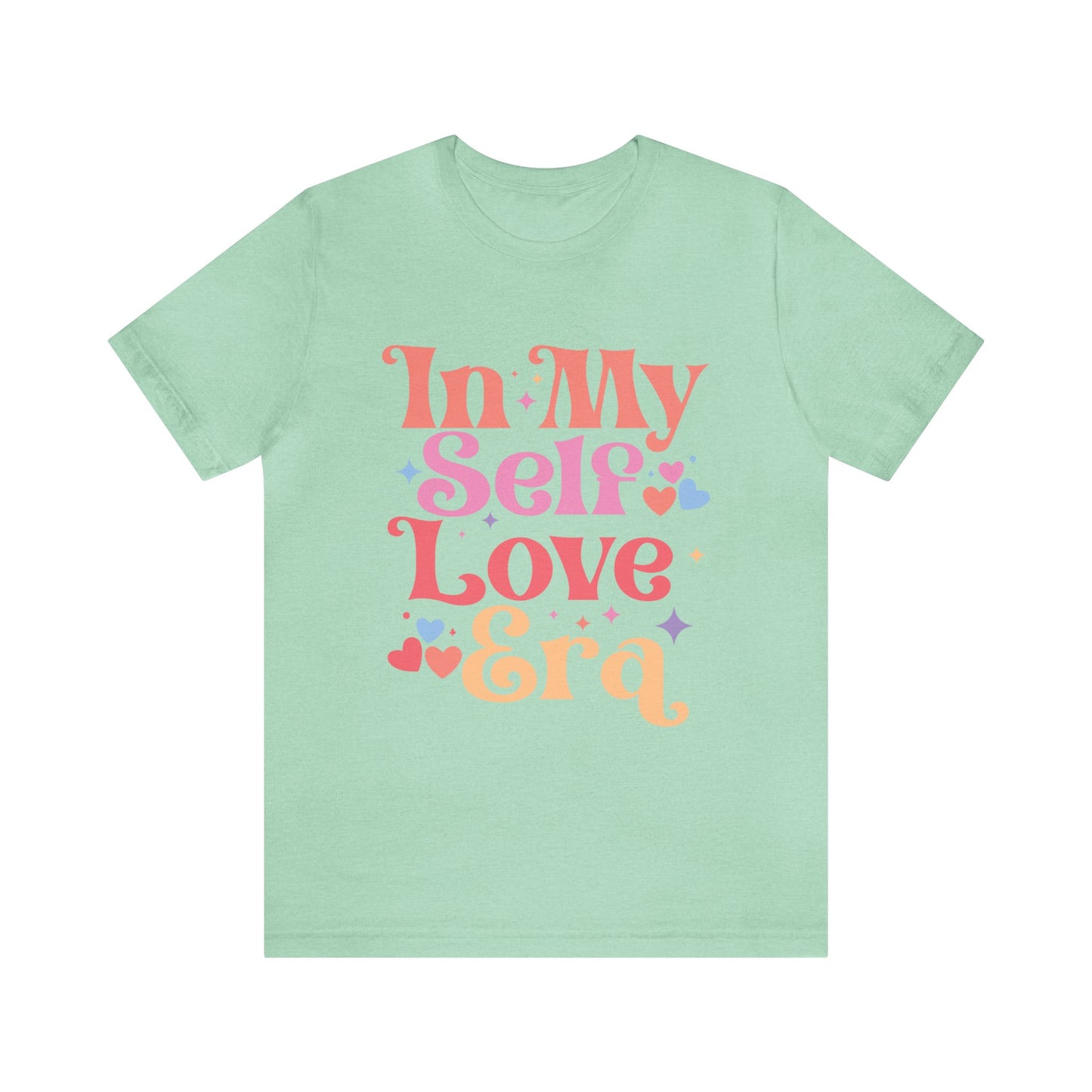 In My Self Love Era Women's Tshirt