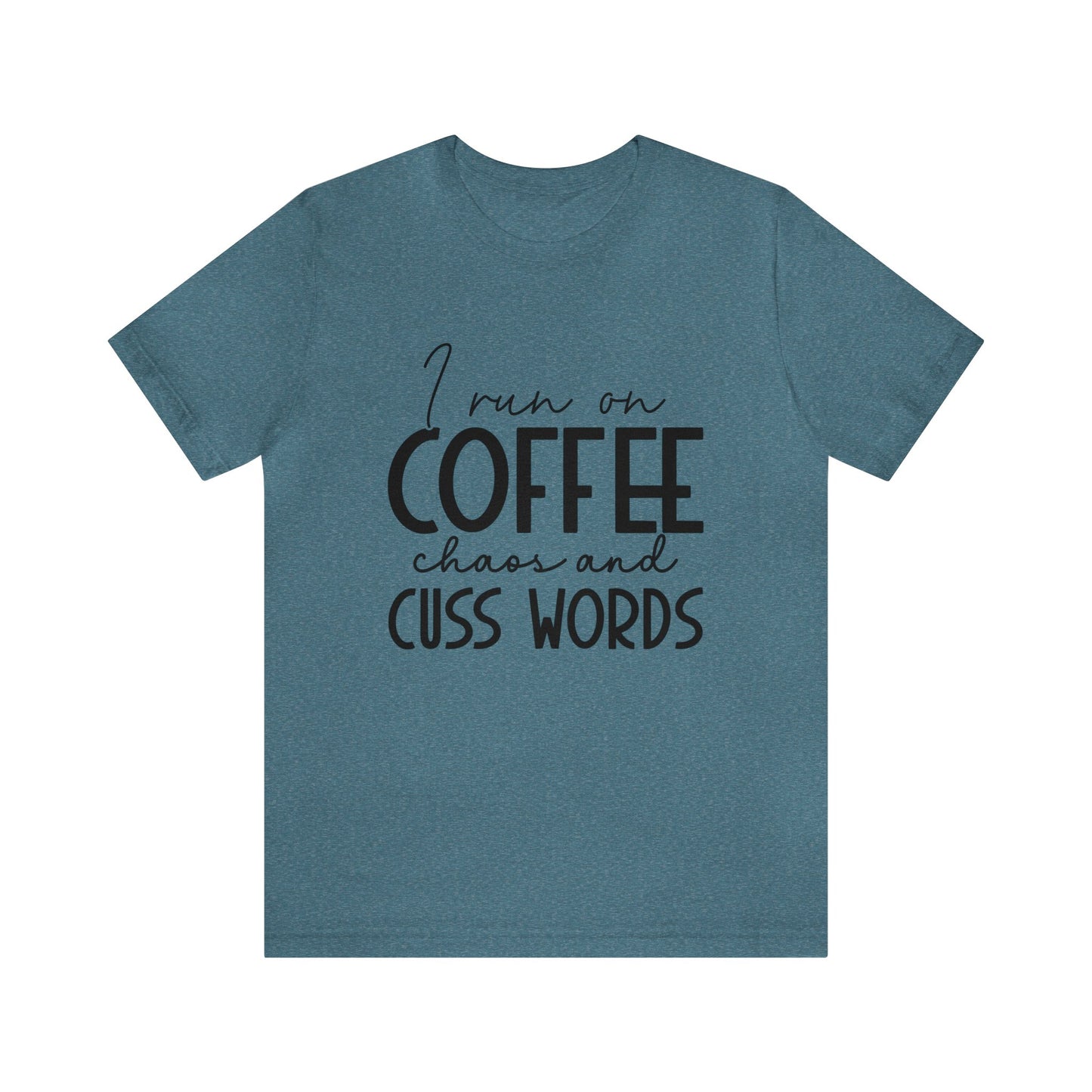 Coffee Chaos and Cuss Words Funny Women's Short Sleeve Tee