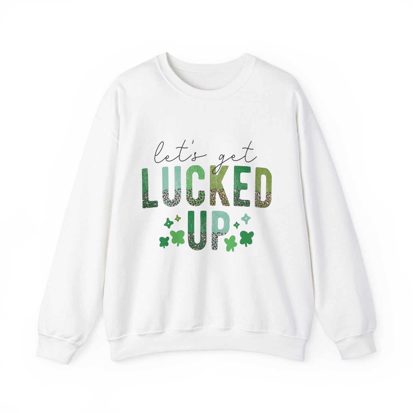 Let's get lucked up funny St. Patrick's Day Women's Sweatshirt