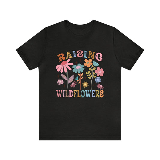 Raising Wildflowers Women's Tshirt