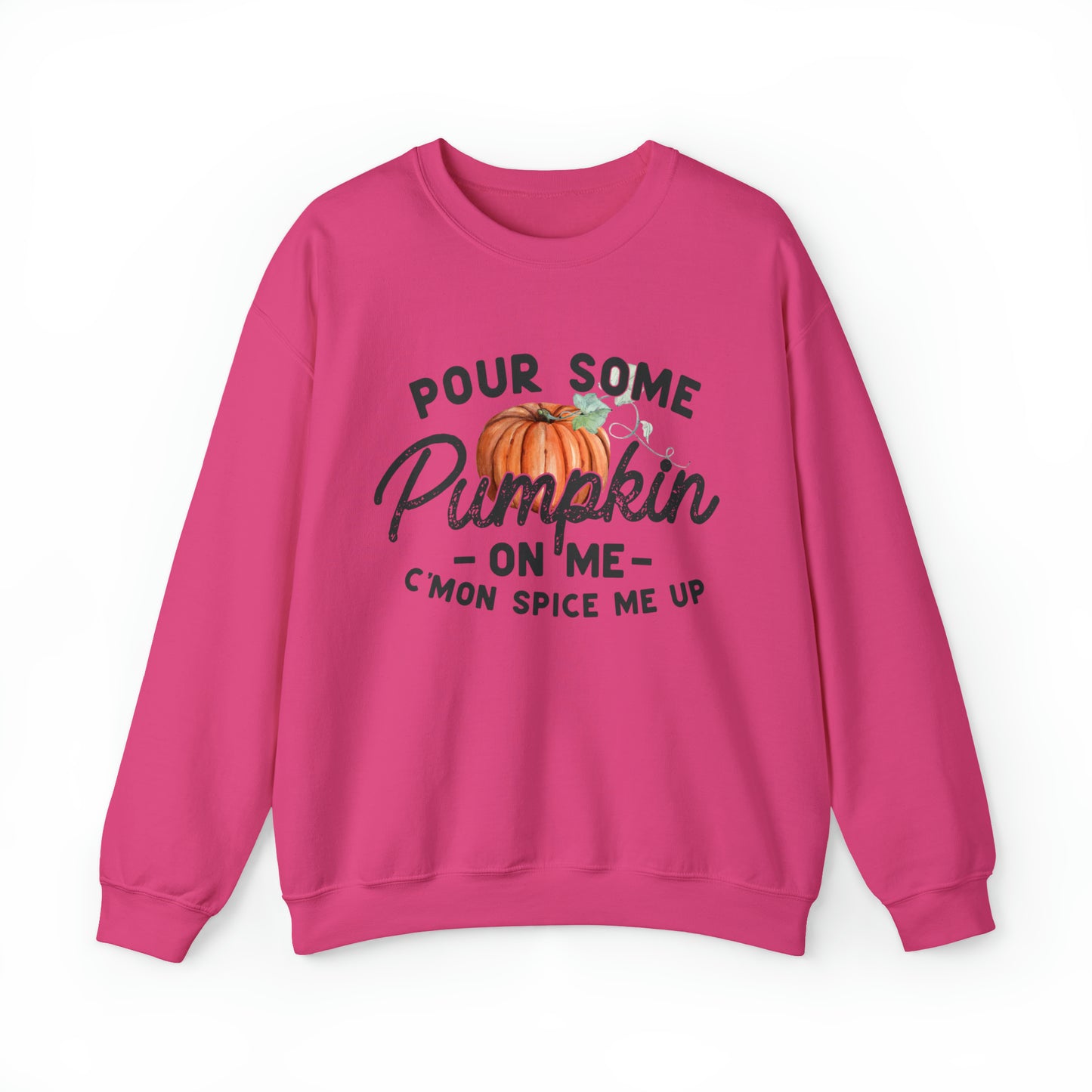 Pour Some Pumpkin on Me Crewneck Sweatshirt