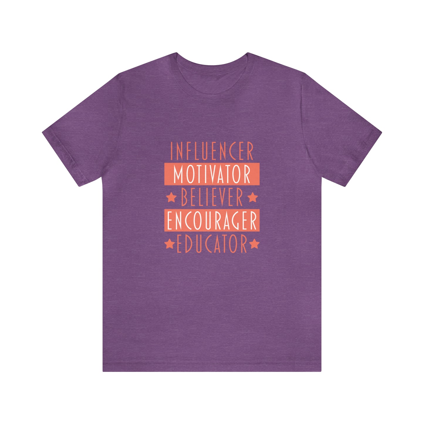 Influencer Motivator Believer Encourager Educator Short Sleeve Women's Tee