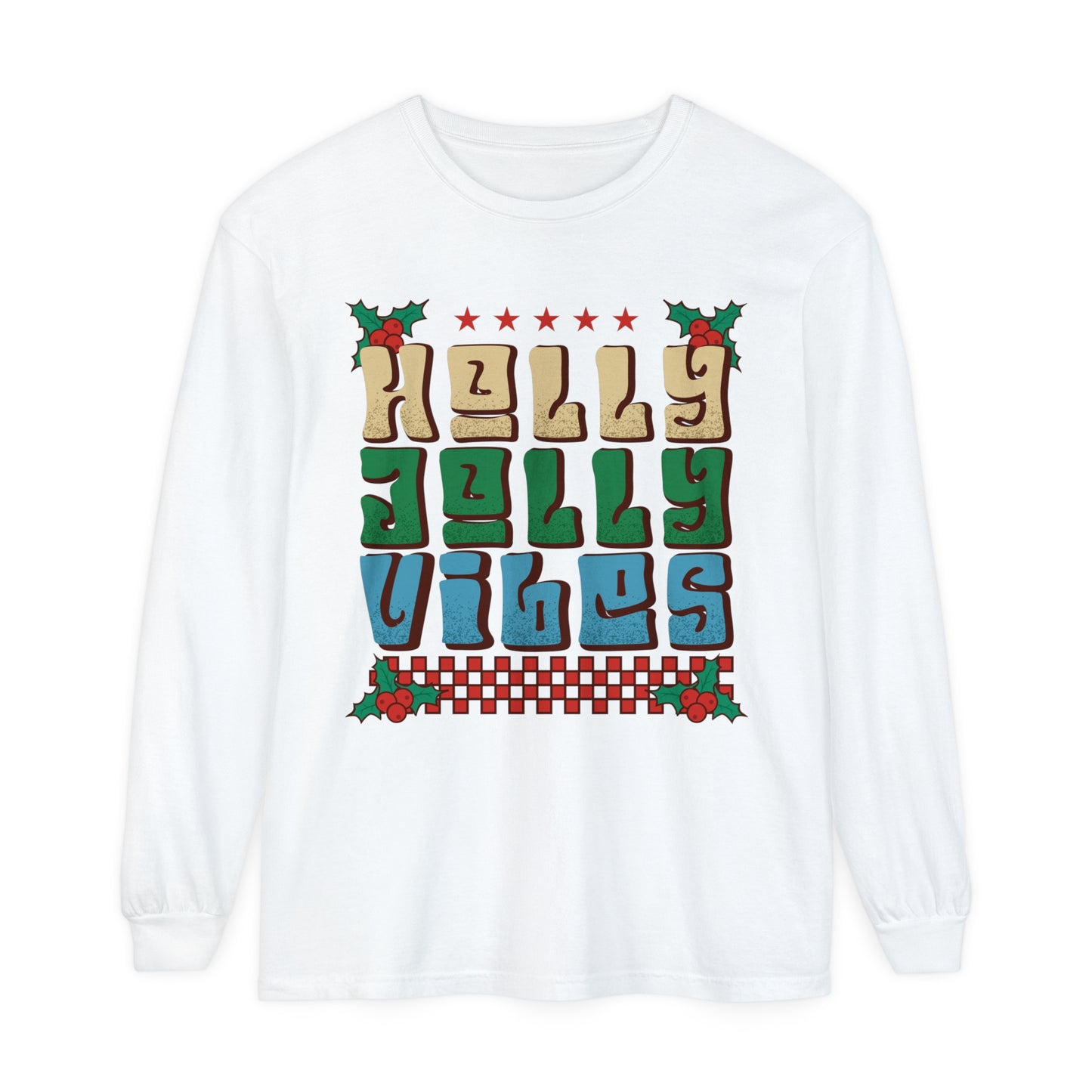 Ugly Christmas Shirt Holly Jolly Vibes Funny  Holiday Adult Unisex Loose Long Sleeve T-Shirt