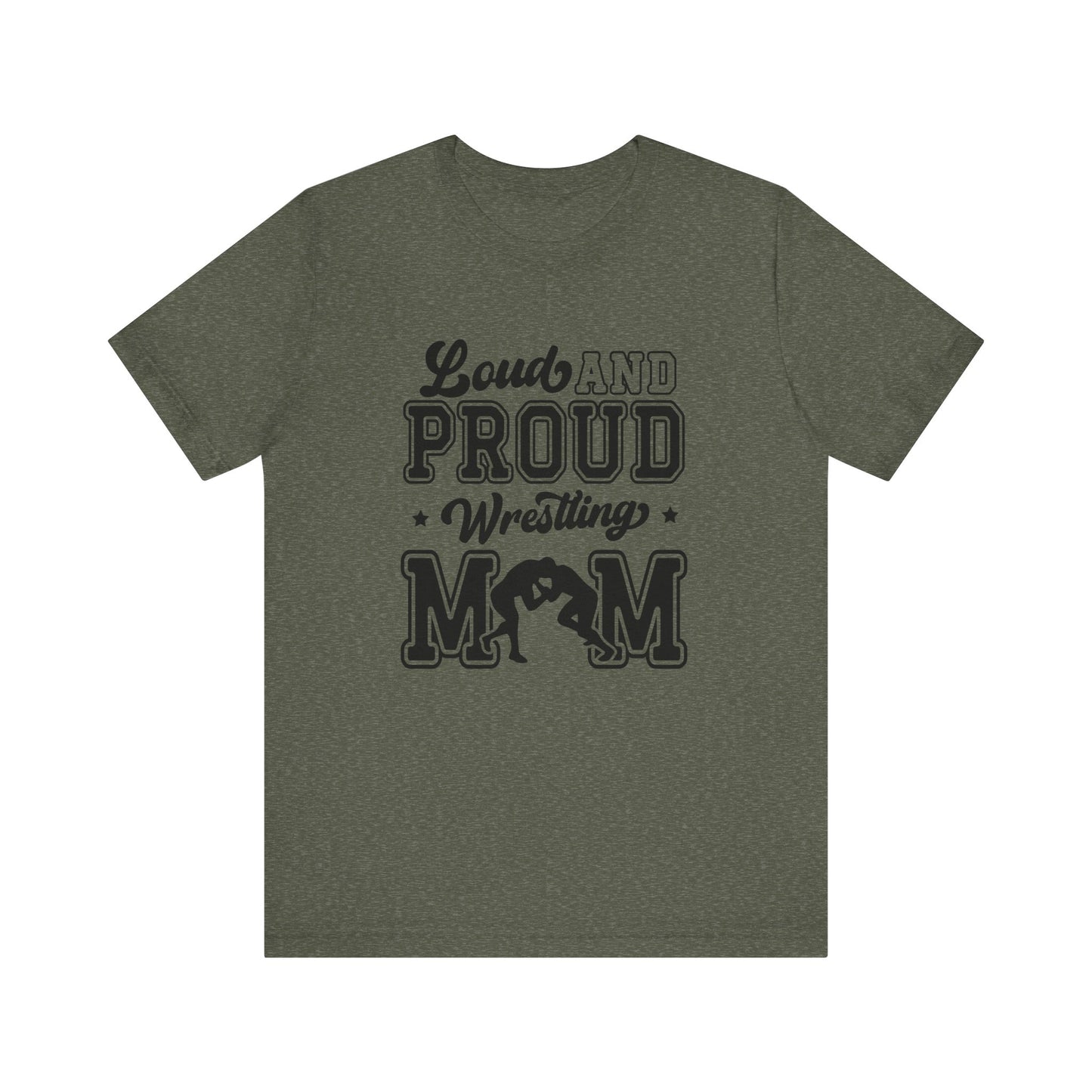 Loud and Proud Wrestling Mom Women's Short Sleeve Tee