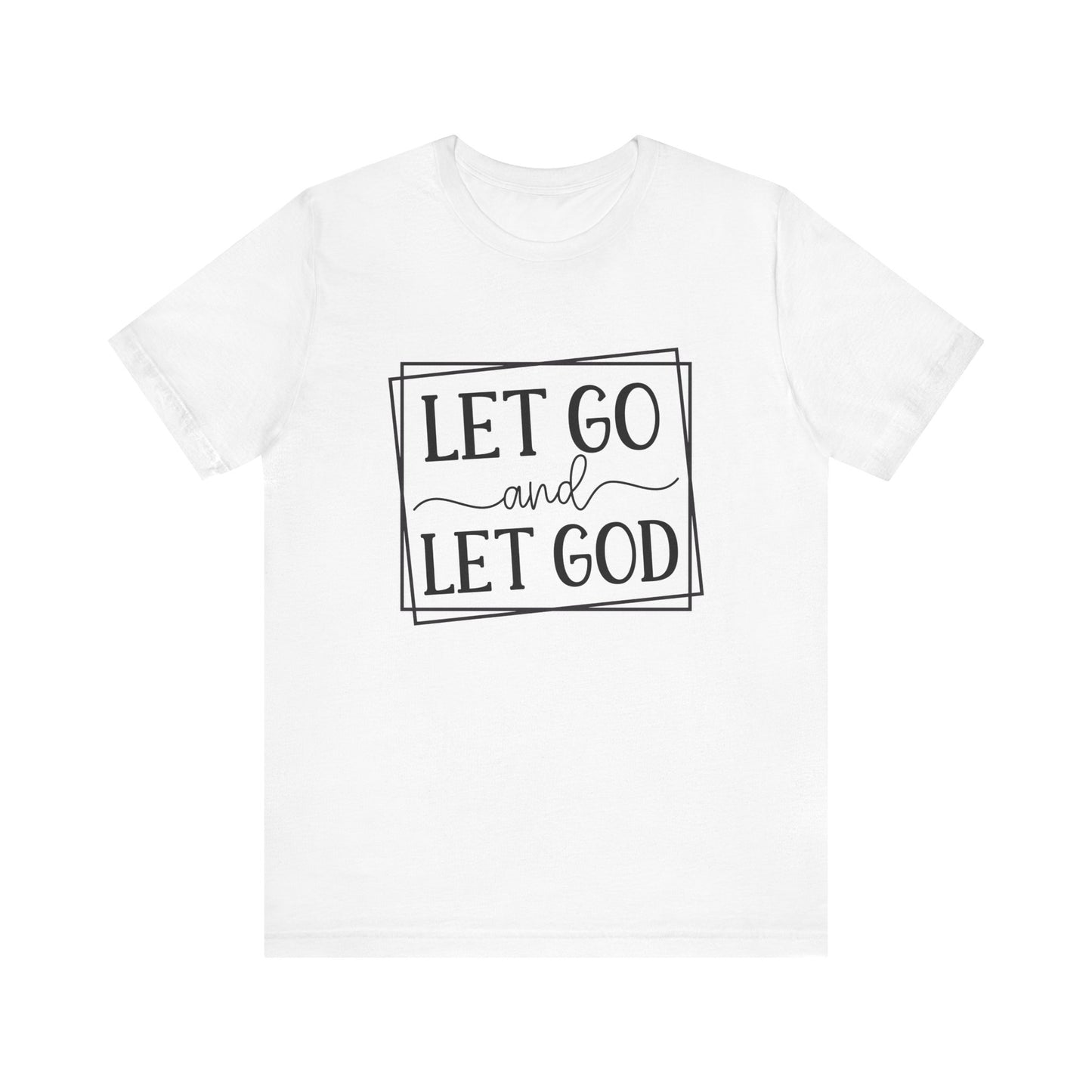 Let Go & Let God Women's Short Sleeve Tee