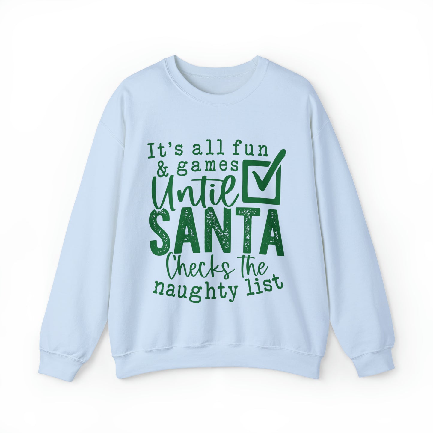 Santa's Naughty List Women's Christmas Crewneck Sweatshirt with Green