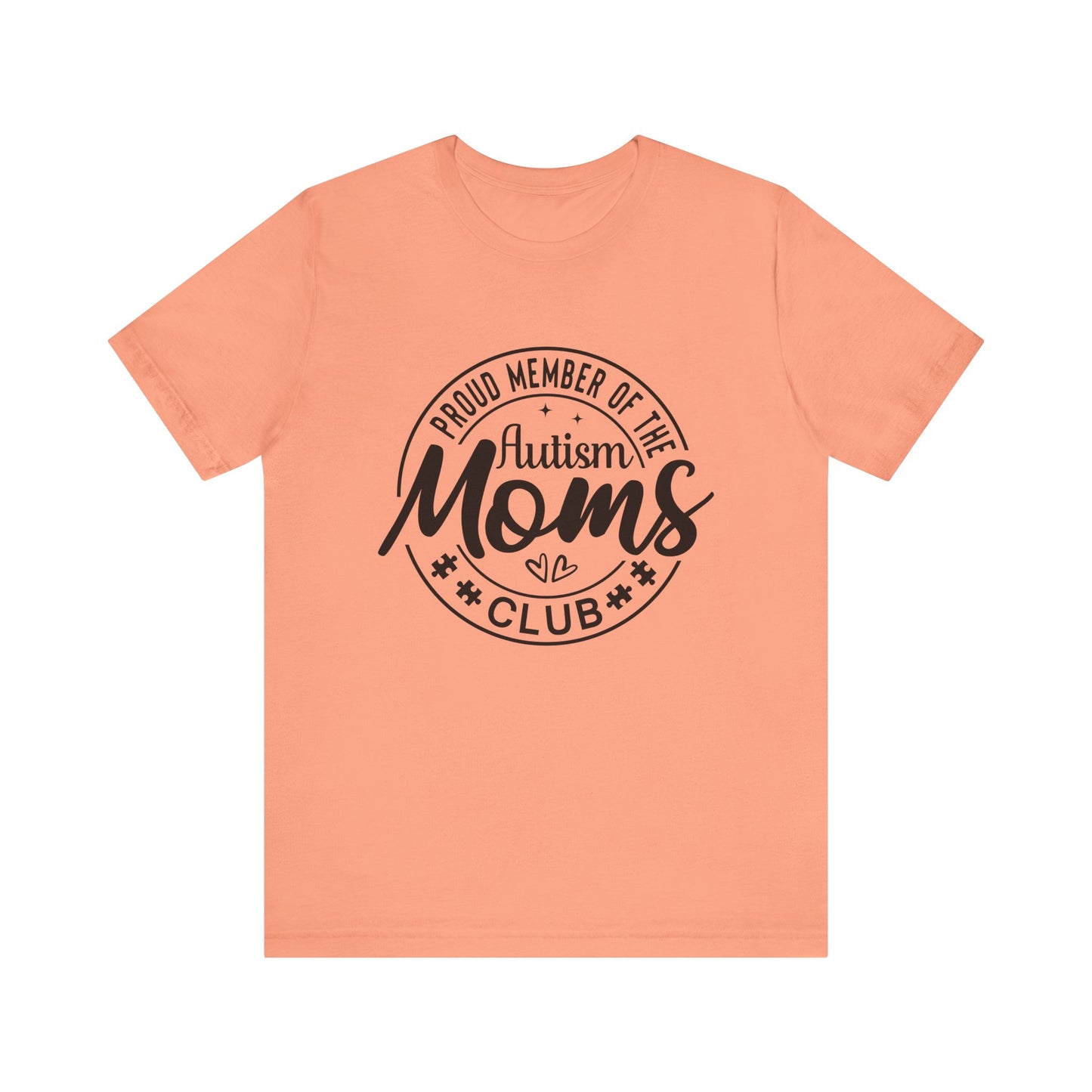 Autism Moms Club Proud Autism Mom Women's Short Sleeve Tee