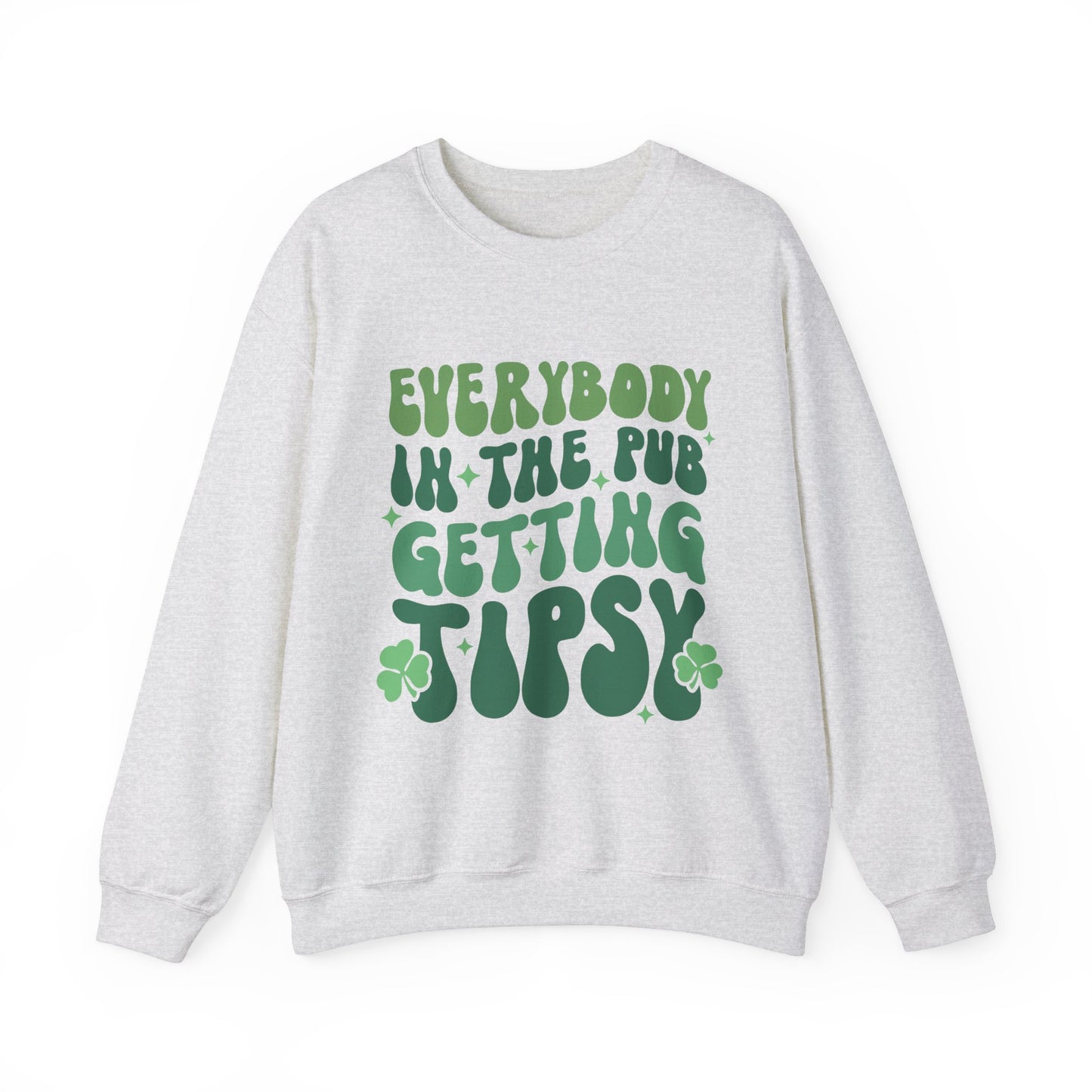 Everybody in the pub St. Patrick's Day Adult Unisex Sweatshirt