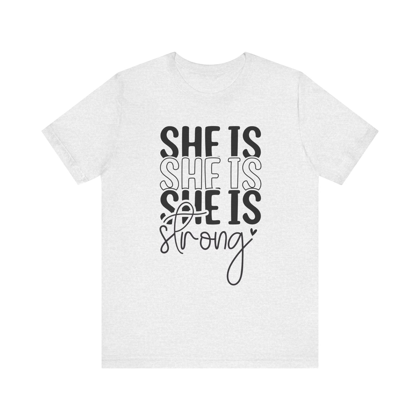 She Is Strong Women's Short Sleeve Tee