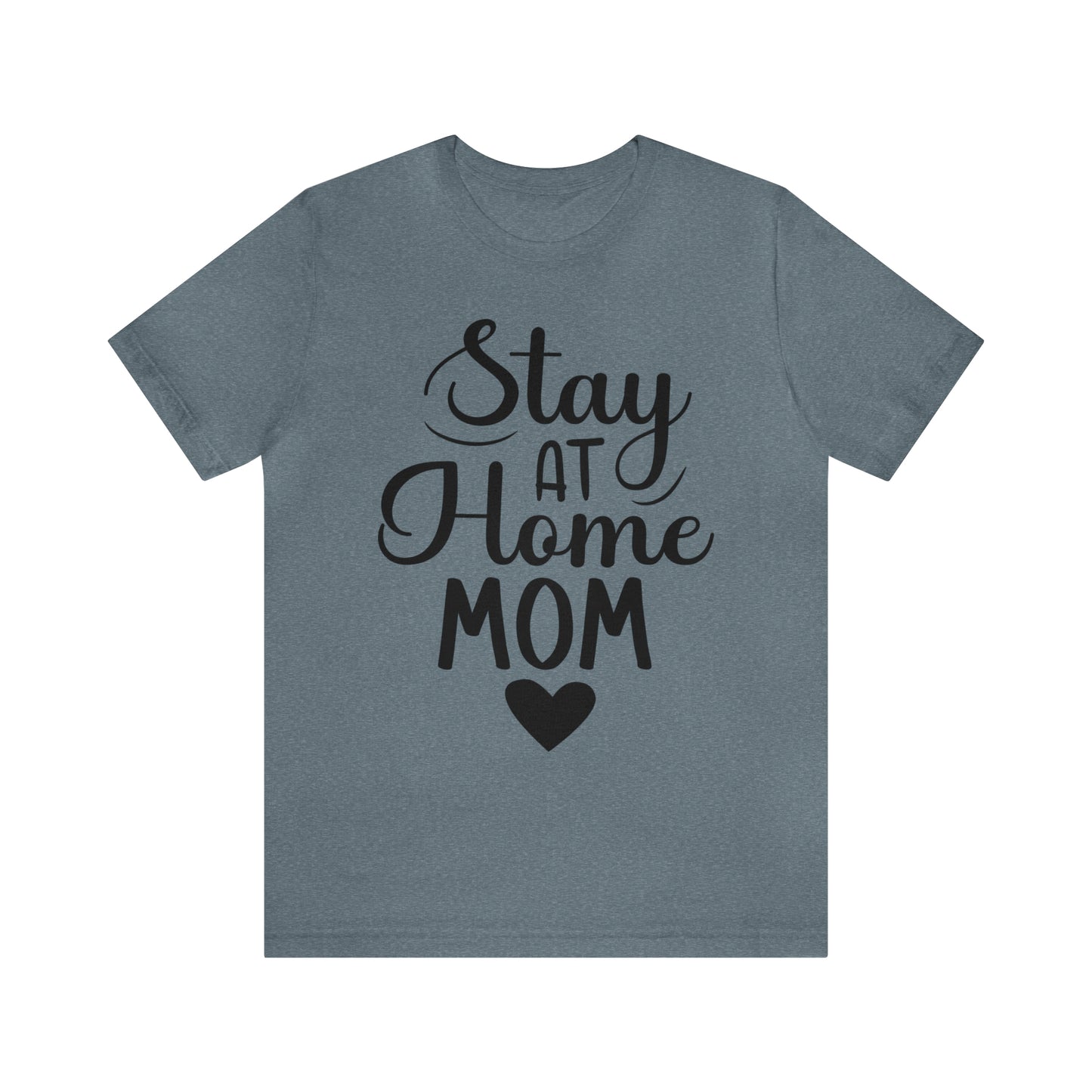 Stay at home mom Short Sleeve Women's Tee