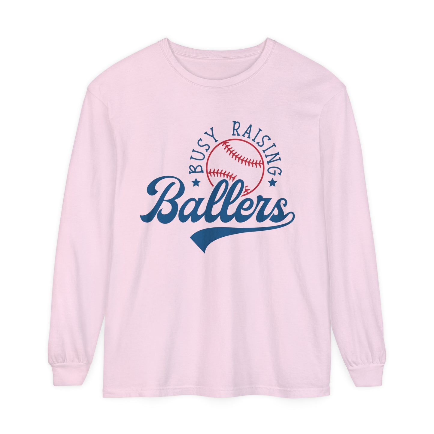 Busy Raising Ballers Baseball Softball Mom and Dad Long Sleeve T-Shirt