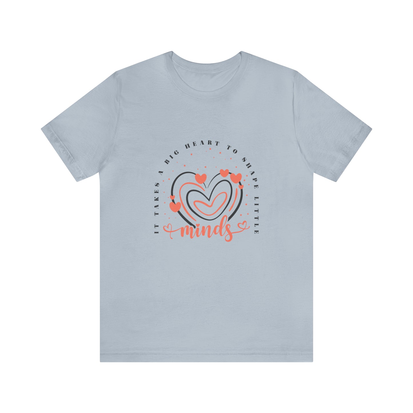 It takes a big heart to shape little minds <3 Short Sleeve Women's Tee