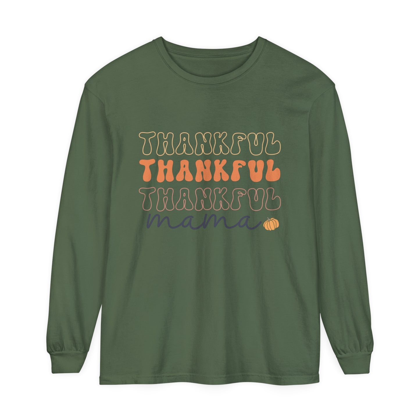 Style 1 Thankful Mama Loose Long Sleeve T-Shirt