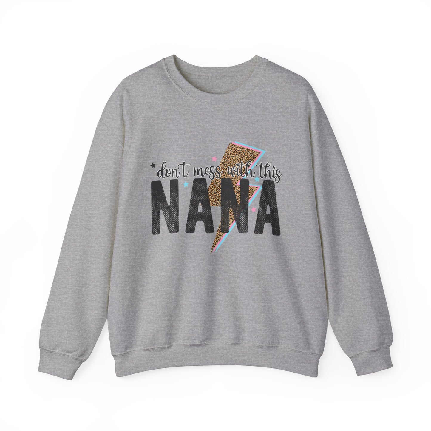 Don't Mess With This Nana Women's Sweatshirt
