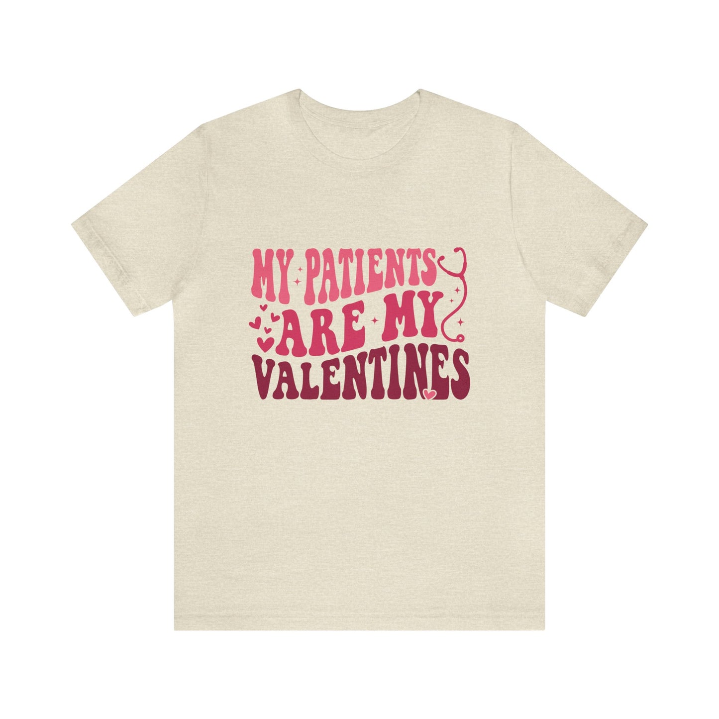 My Patients Are My Valentines Women's Tshirt