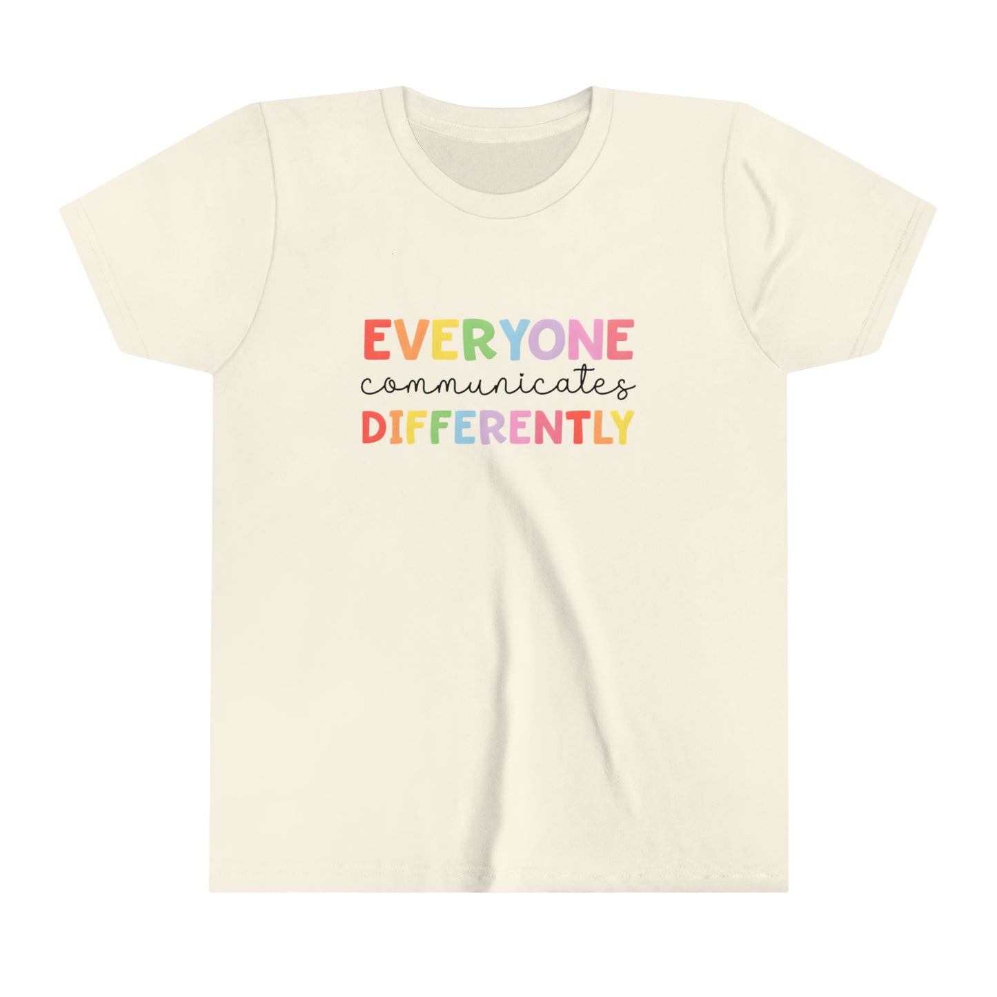 Everyone Communicates Differently Autism Awareness Advocate Youth Shirt