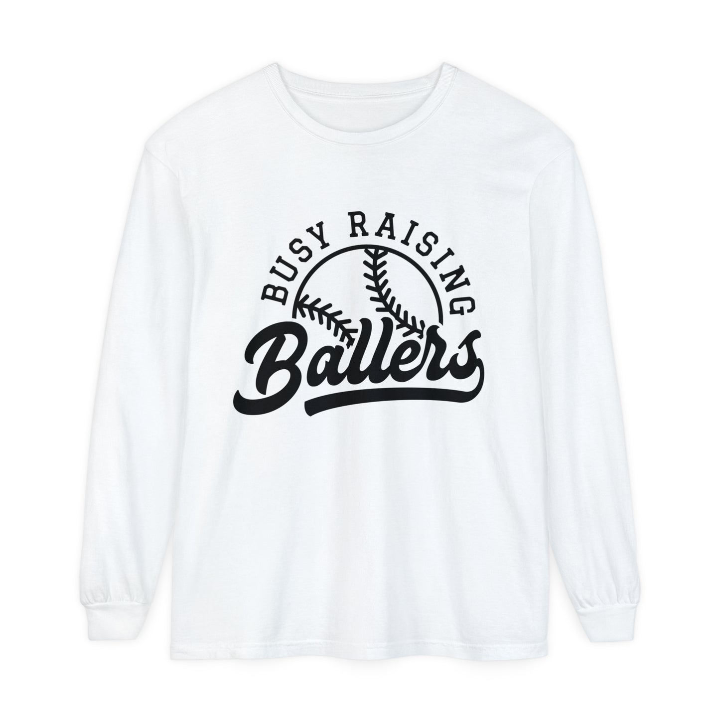 Busy Raising Ballers Baseball Softball Mom Dad  Loose Long Sleeve T-Shirt