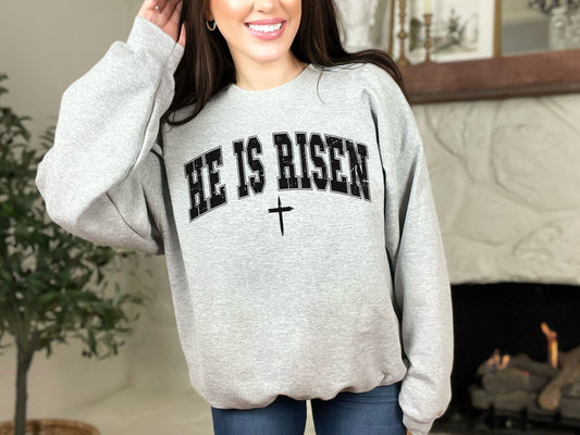 He is Risen Women's Easter Spiritual Sweatshirt