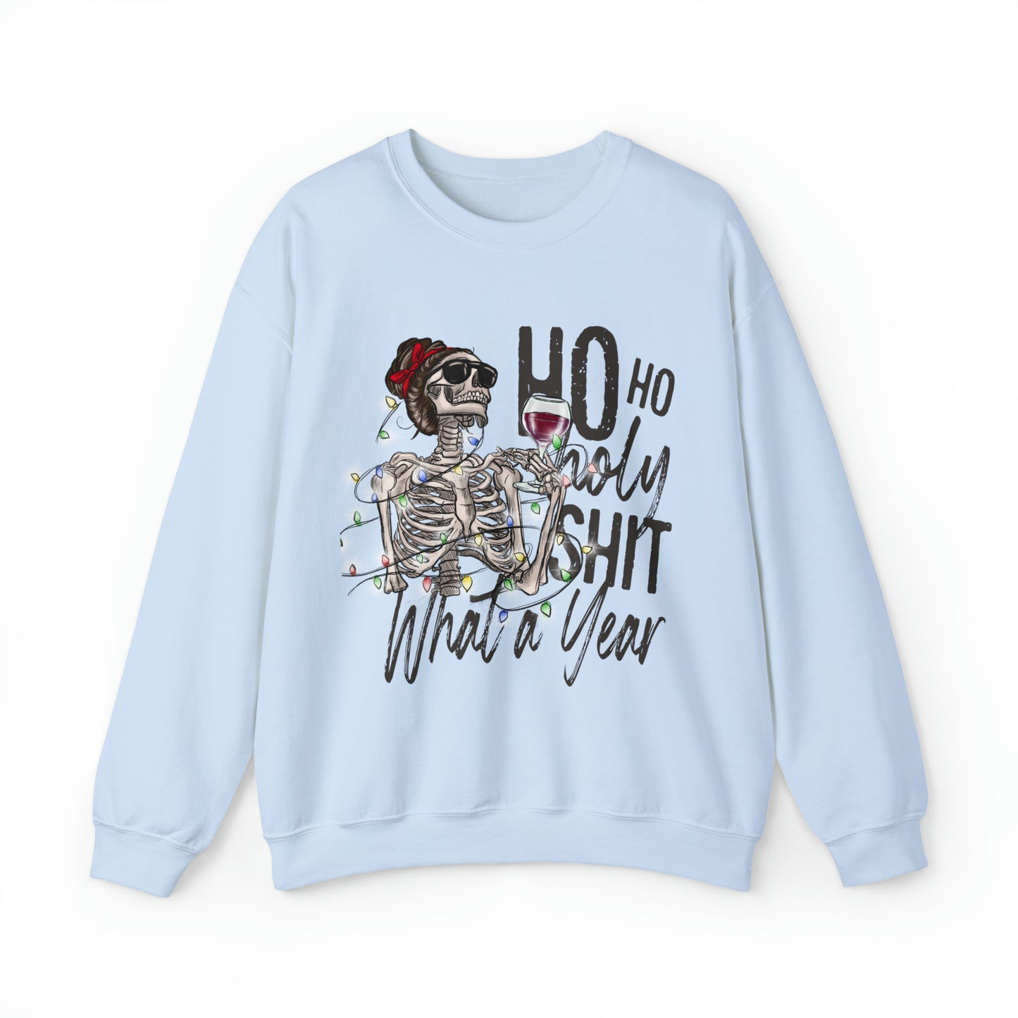 HO HO HO Holy Shit What a Year Women's Christmas Crewneck Sweatshirt