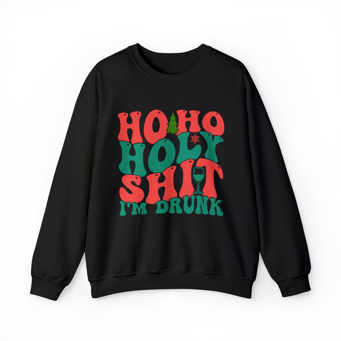 HO HO HO I'm drunk Women's and Men's Christmas Crewneck Sweatshirt