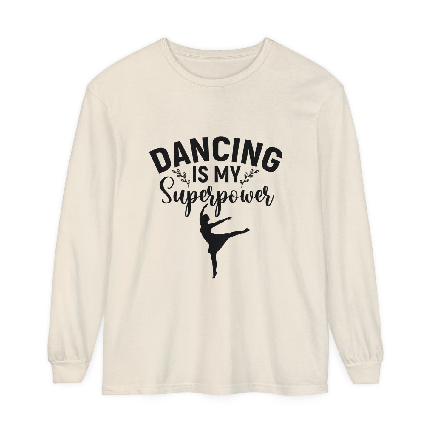 Dancing is my super power Women's Loose Long Sleeve T-Shirt