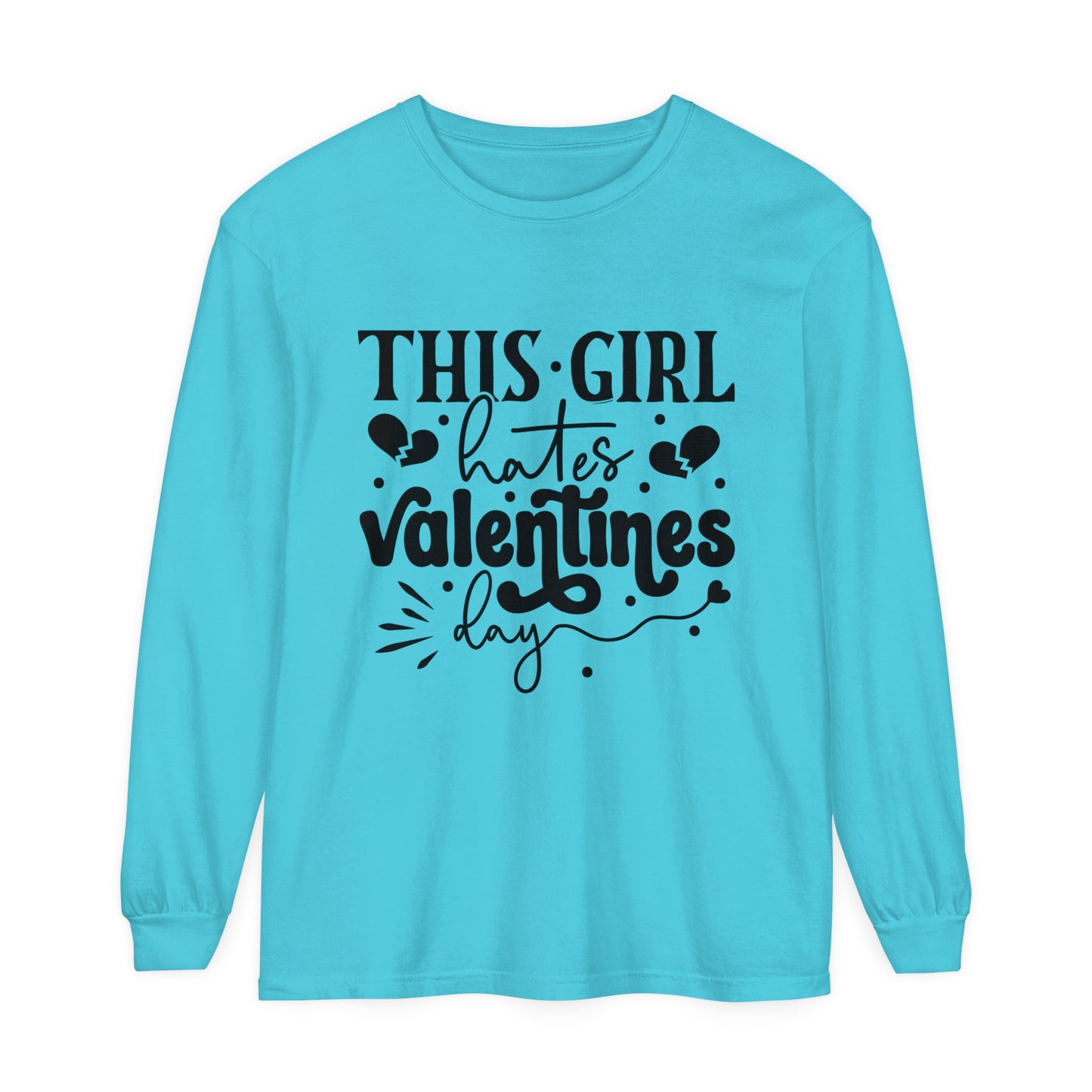 This Girl Hates Valentine's Day Women's Loose Long Sleeve T-Shirt