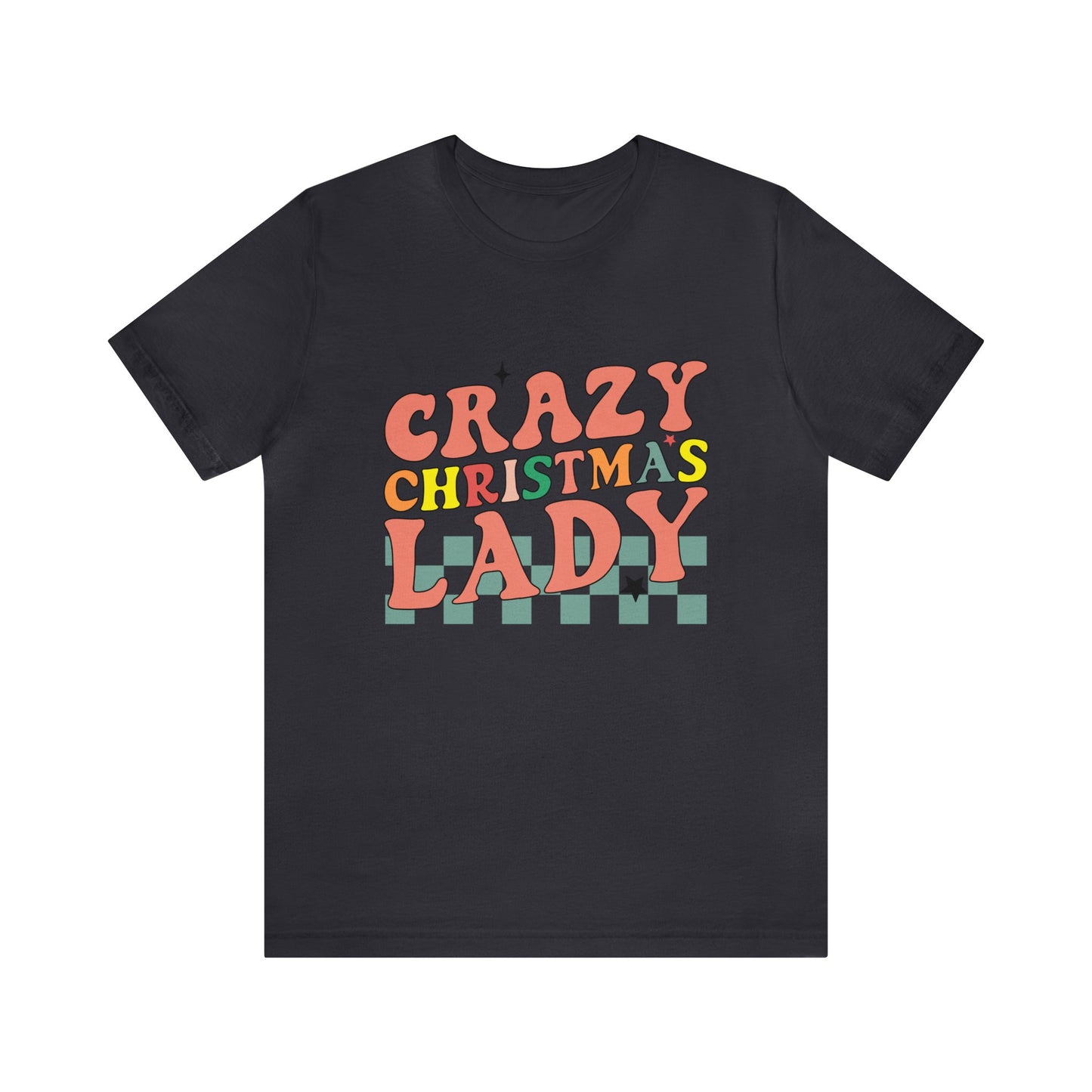 Crazy Christmas Lady Women's Funny Christmas Short Sleeve Shirt