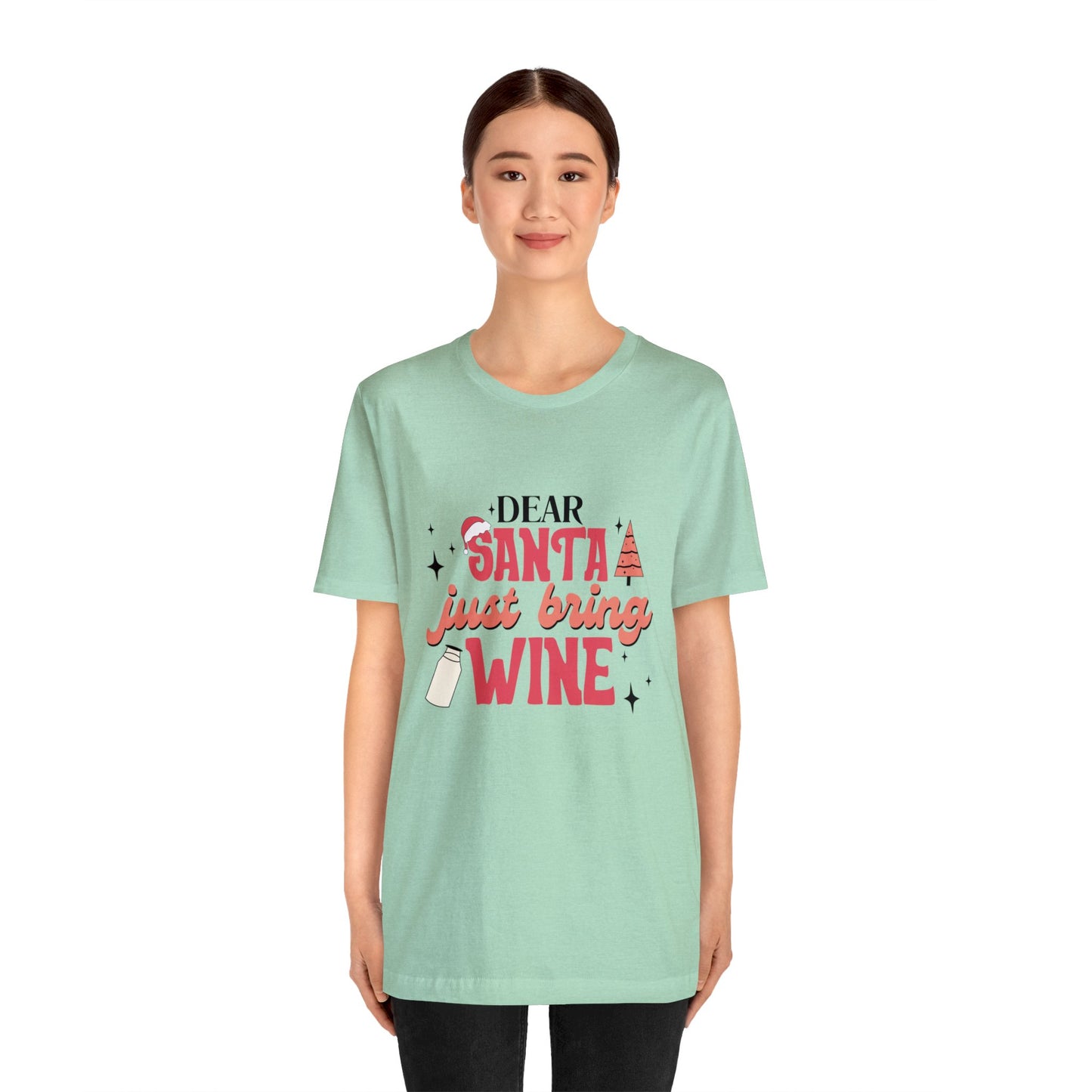 Dear Santa, Just bring Wine Women's Short Sleeve Christmas T Shirts