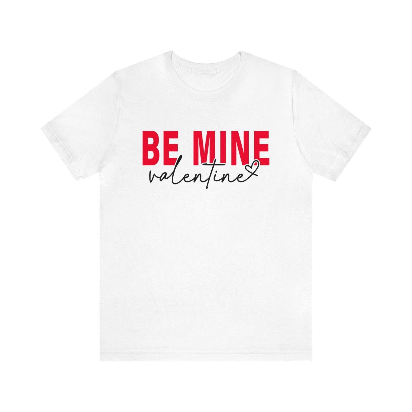 Be Mine Valentine Women's Tshirt