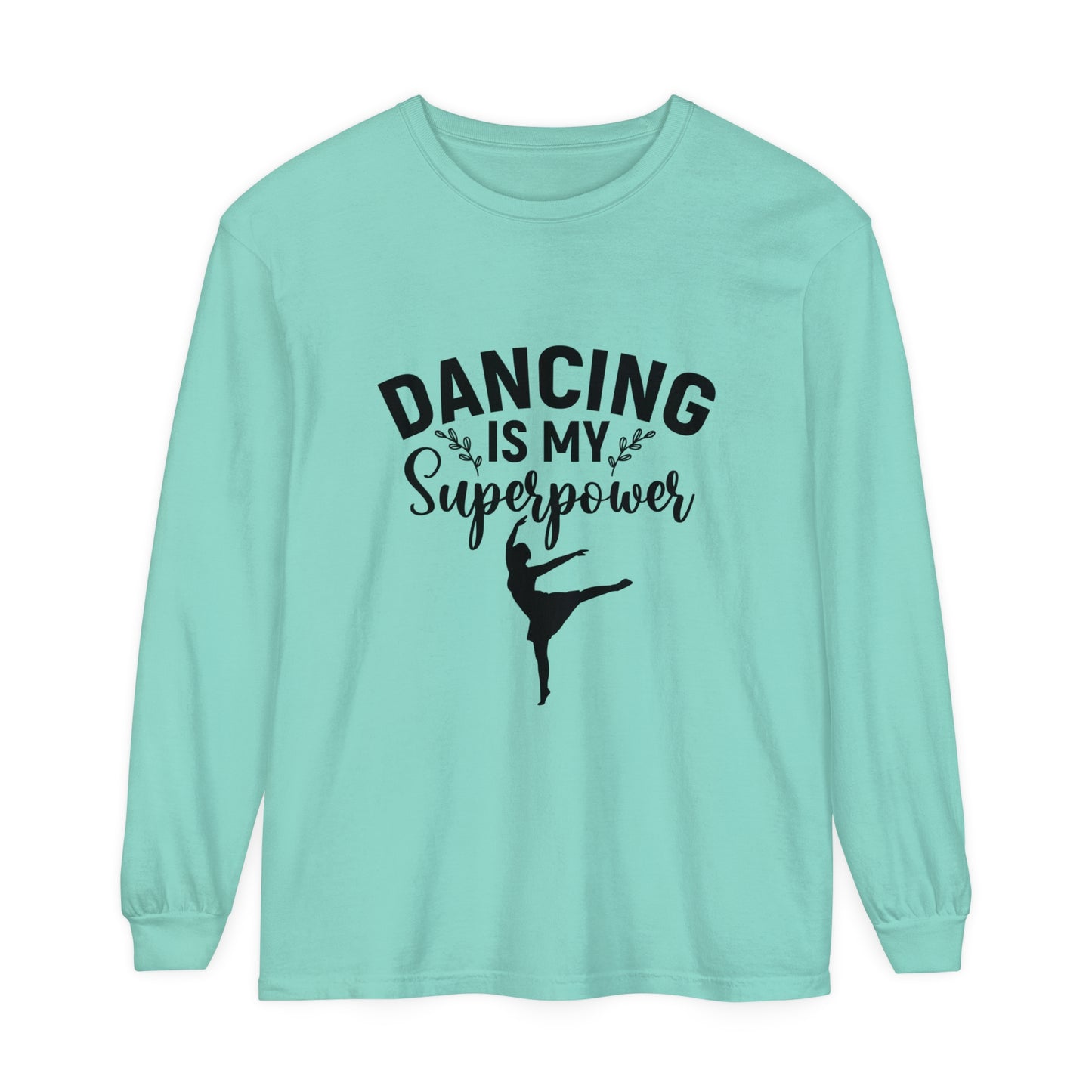 Dancing is my super power Women's Loose Long Sleeve T-Shirt