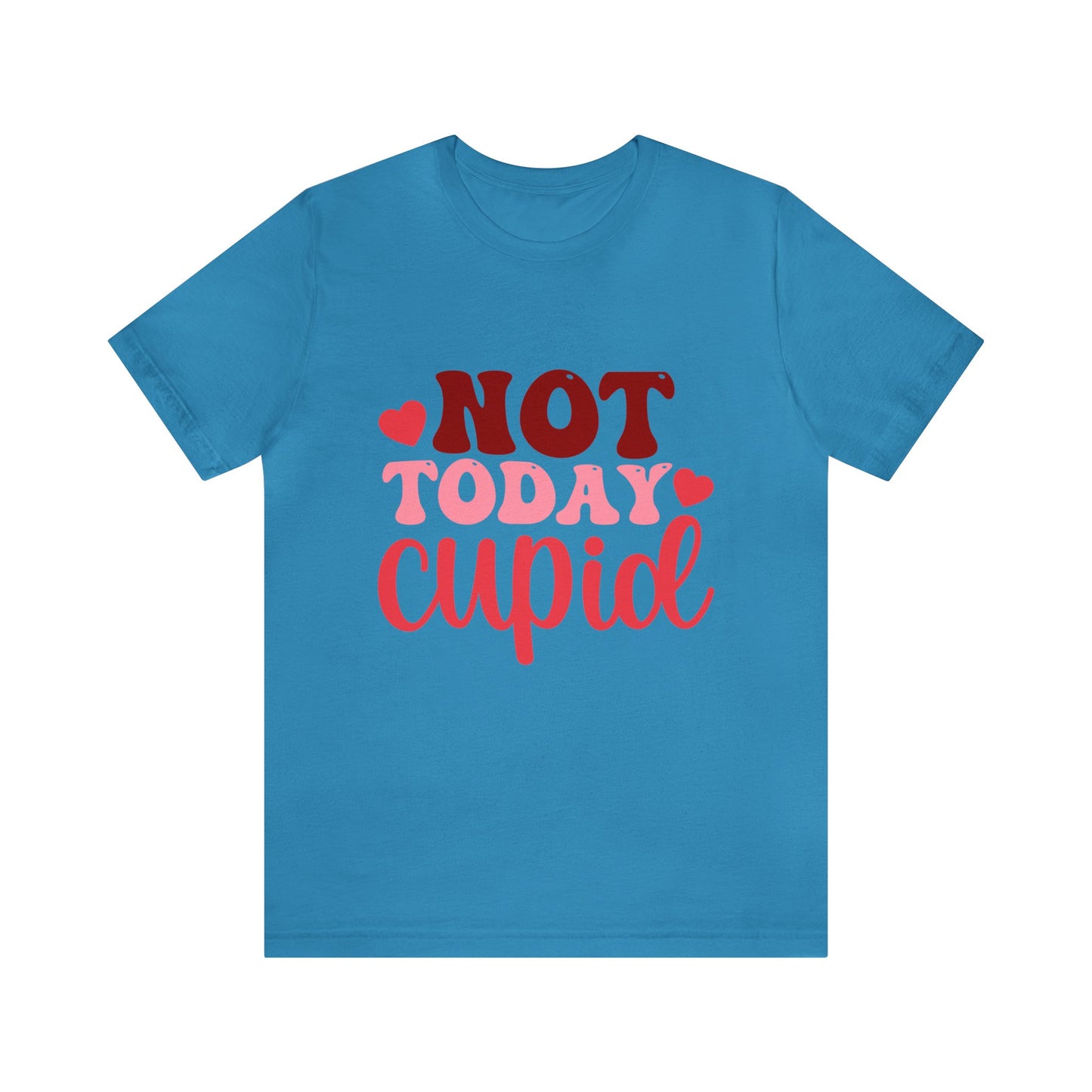 Not Today Cupid Women's Tshirt