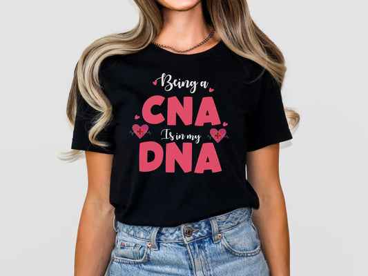 Being a CNA is in my DNA Women's Tshirt