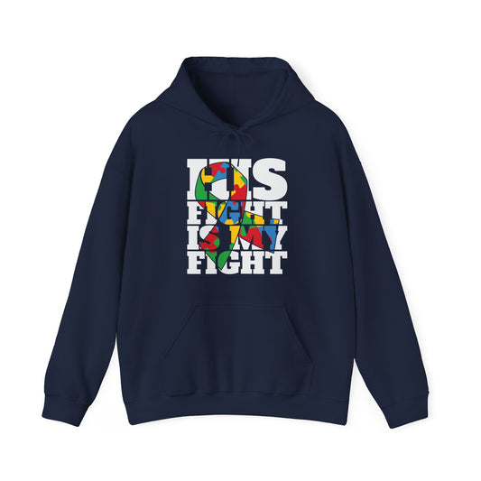 His fight is my fight  Autism Dad Hooded Sweatshirt