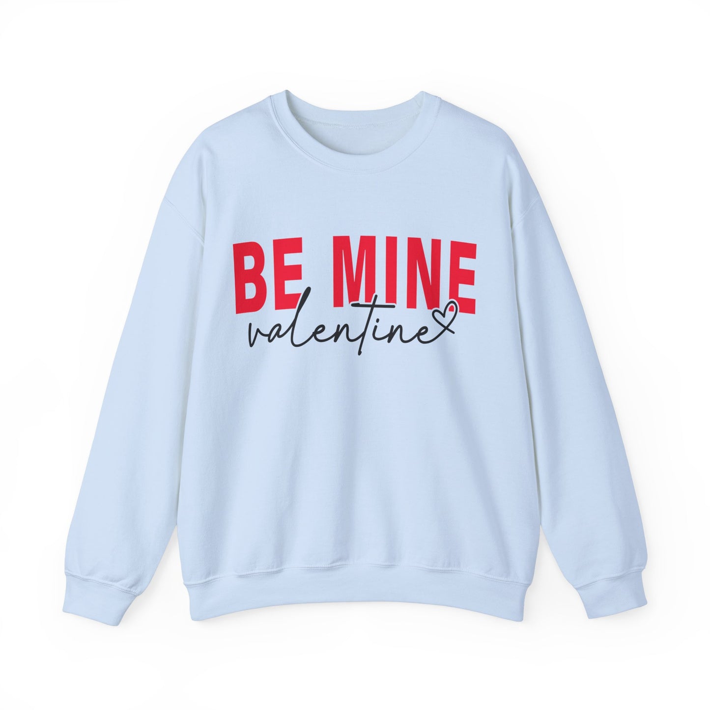 BE MINE Valentine Women's Sweatshirt