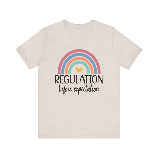 Regulation Before Expectation Autism Advocate Short Sleeve Tee