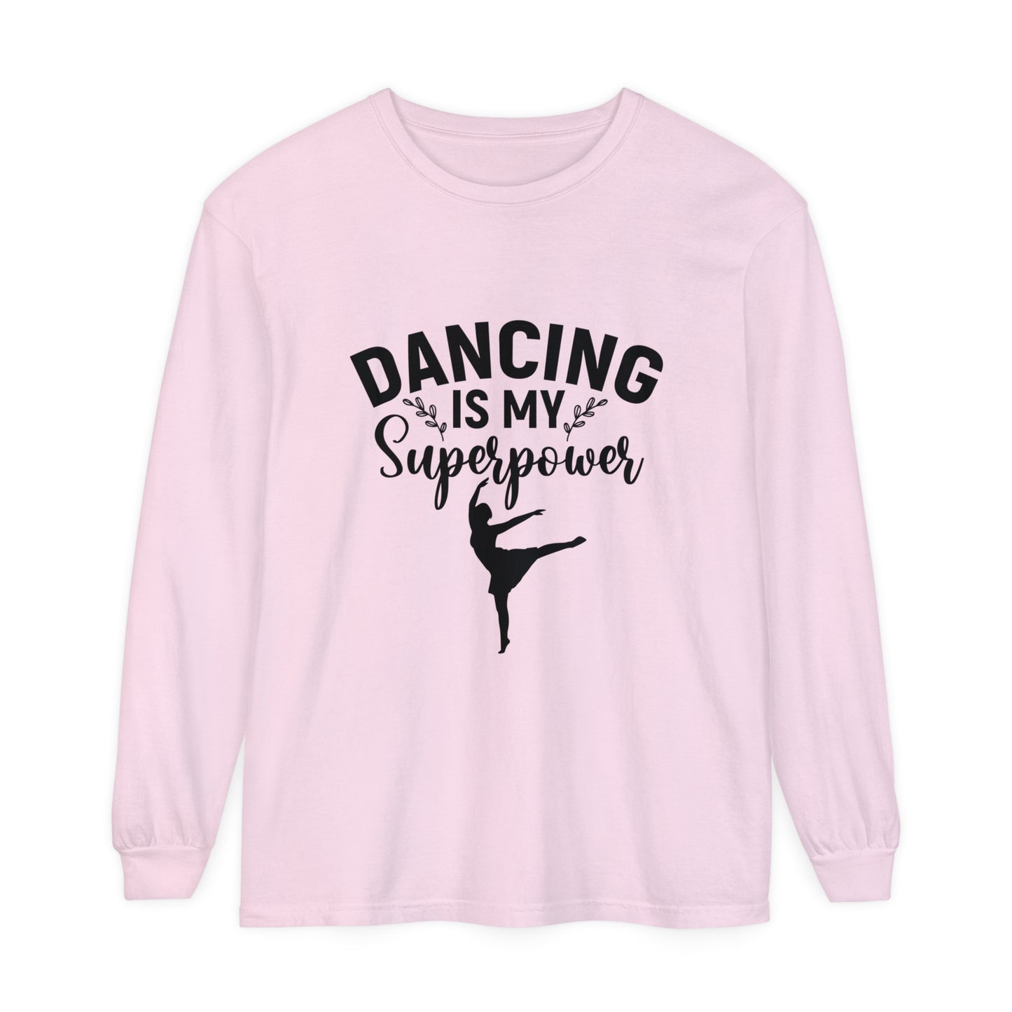 Dancing is my super power Women's Loose Long Sleeve T-Shirt