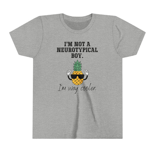 Not A Nuerotypical Boy, I'm Way Cooler Autism Advocate Youth Shirt