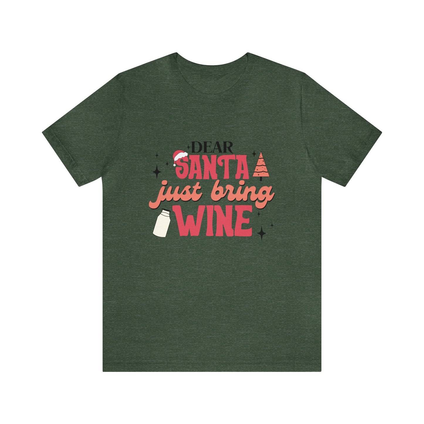 Dear Santa, Just bring Wine Women's Short Sleeve Christmas T Shirts