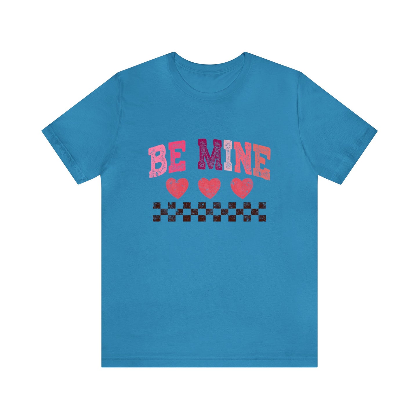 Be Mine Women's Tshirt