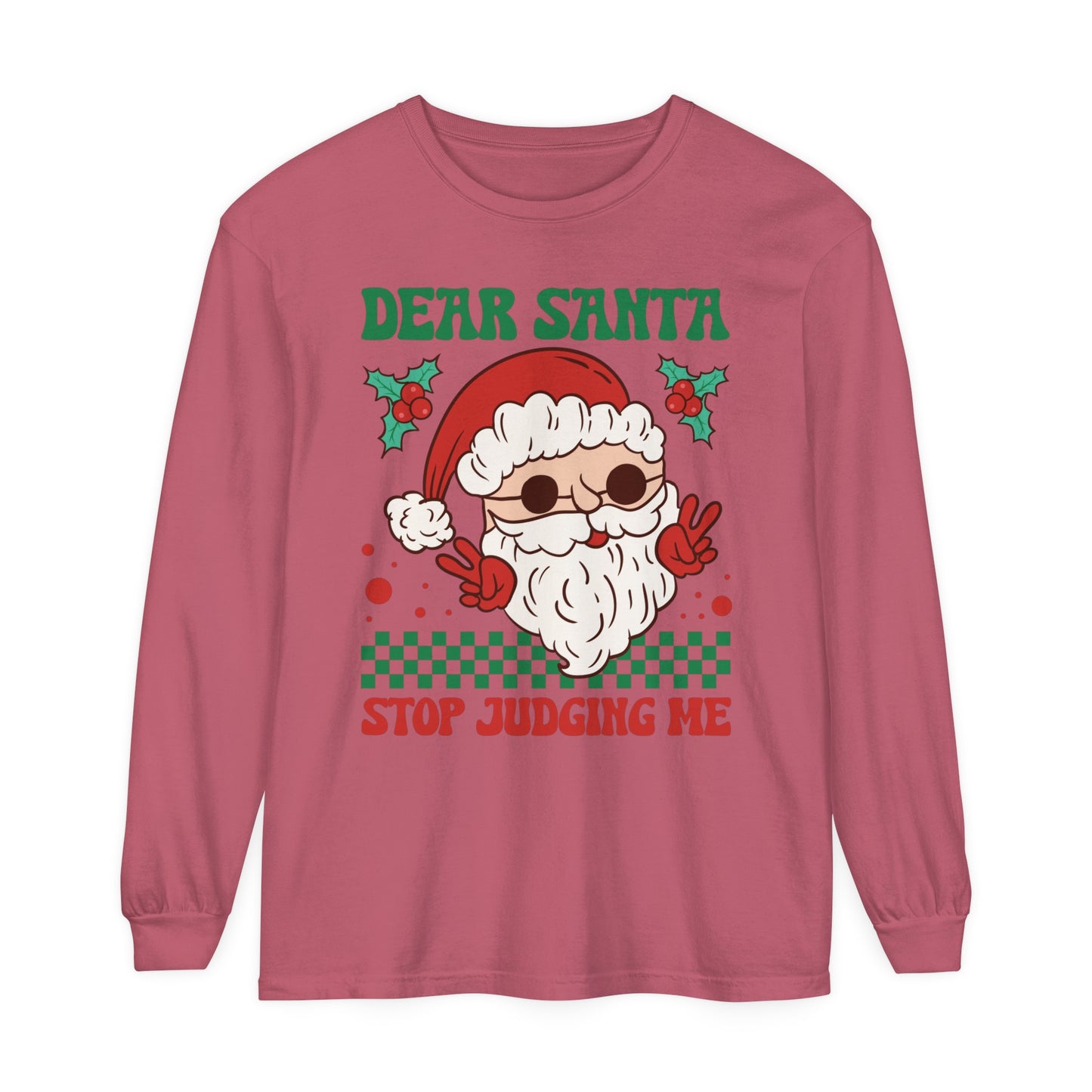 Dear Santa Stop Judging Me Funny Humor Christmas Women's Loose Long Sleeve T-Shirt