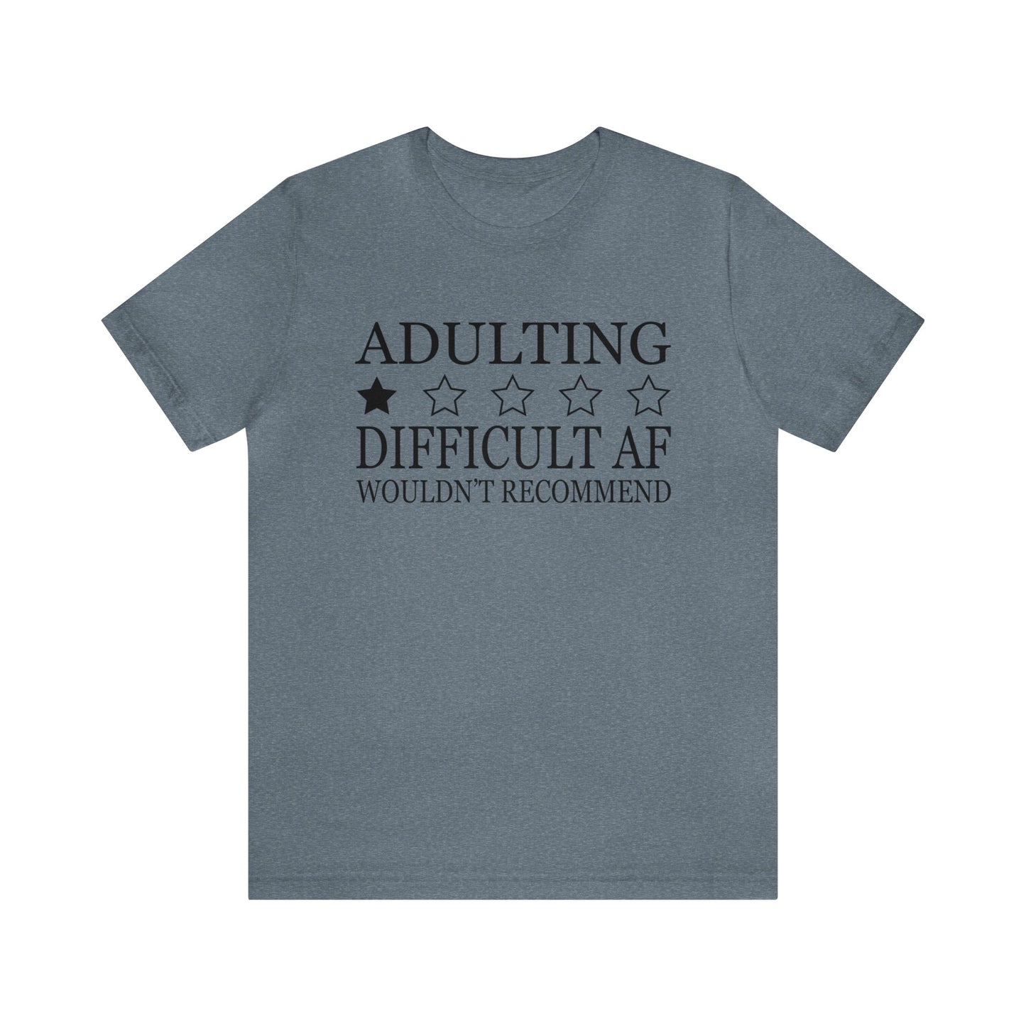 Adulting Difficult AF Funny Adult Unisex Tshirt