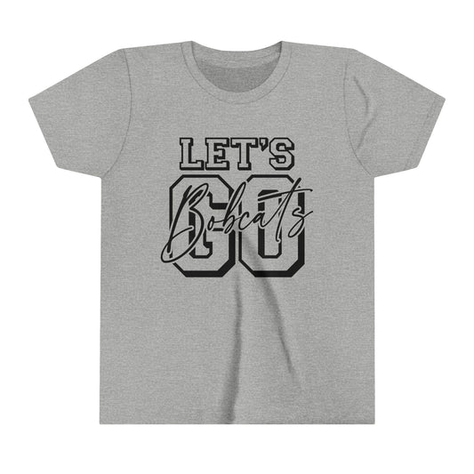 Let's Go Bobcats Youth Shirt